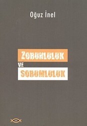 Zorunluluk ve Sorumluluk - Sobil Yayıncılık