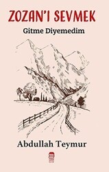 Zozan`ı Sevmek - Gitme Diyemedim - Ceren Kitap