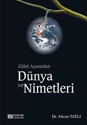 Zühd Açısından Dünya ve Nimetleri - Erkam Yayınları