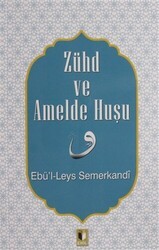 Zühd ve Amelde Huşu - Ehil Yayınları
