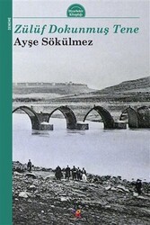 Zülüf Dokunmuş Tene - Lis Basın Yayın