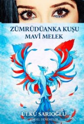Zümrüdüanka Kuşu Mavi Melek - Zuzu Kitap