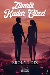 Zümrüt Kadar Güzel - Düş Kurguları Yayıncılık