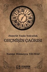 Zümrüt Taşla Yolculuk Geçmişin Çağrısı - Efe Akademi Yayınları