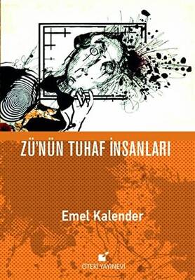Zü`nün Tuhaf İnsanları - 1